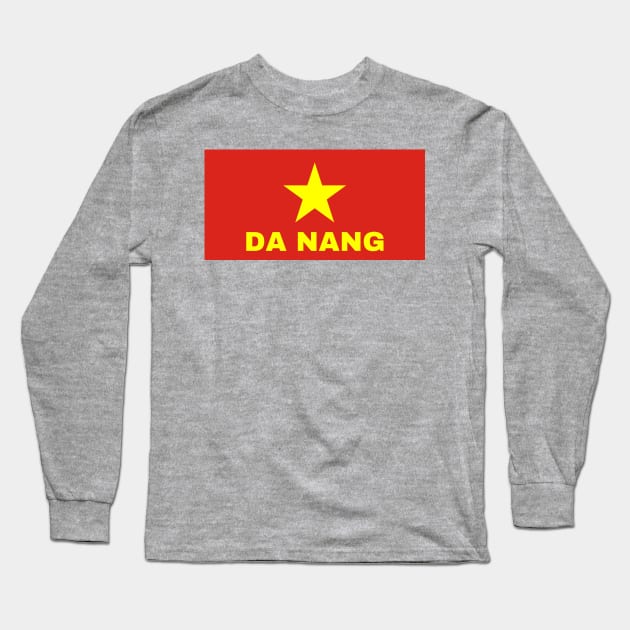 Da Nang City in Vietnamese Flag Long Sleeve T-Shirt by aybe7elf